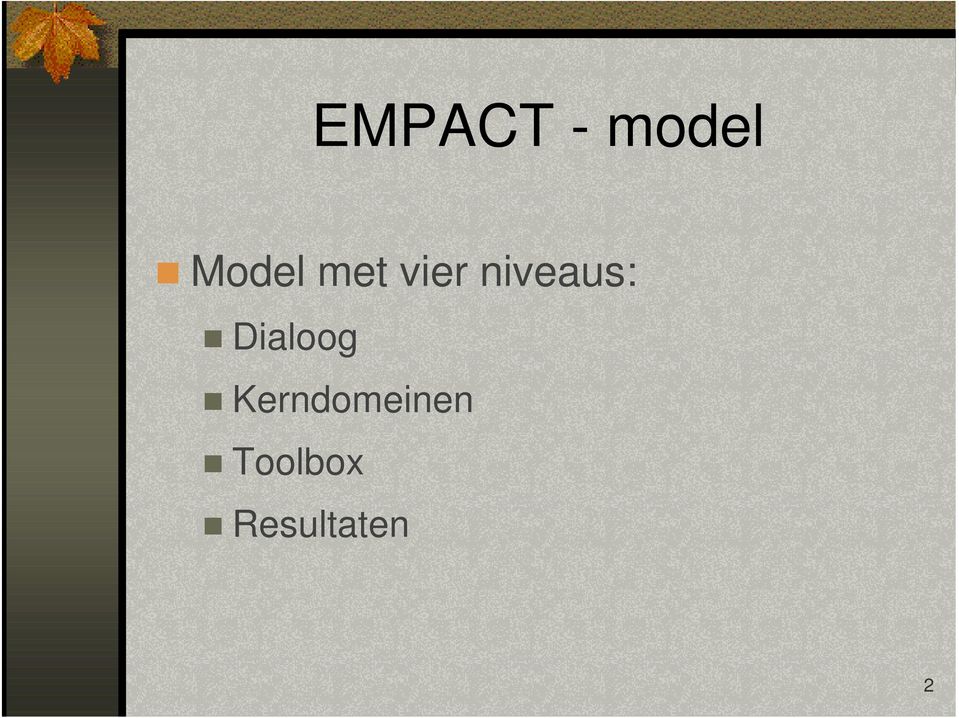 niveaus: Dialoog