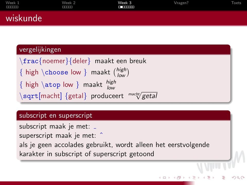 subscript en superscript subscript maak je met: superscript maak je met: ˆ als je geen