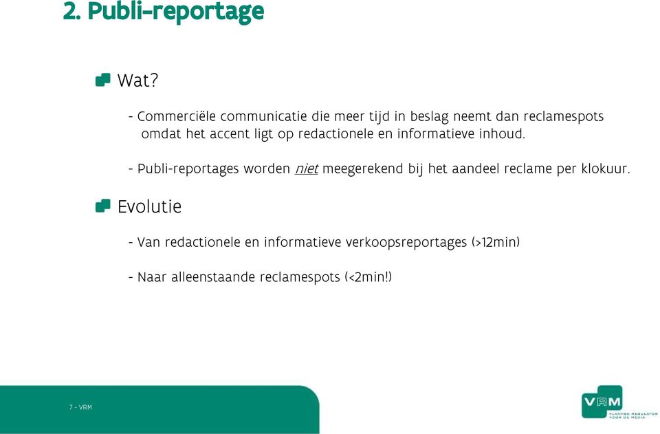 ligt op redactionele en informatieve inhoud.