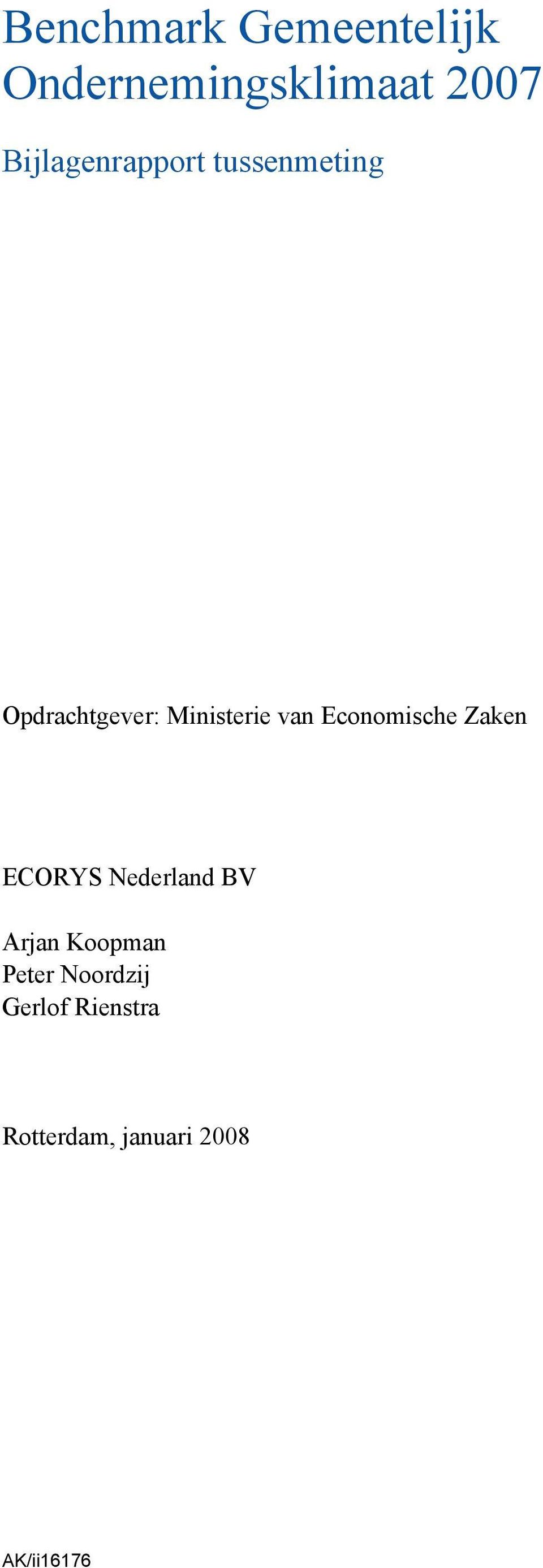 van Economische Zaken ECORYS Nederland BV Arjan Koopman