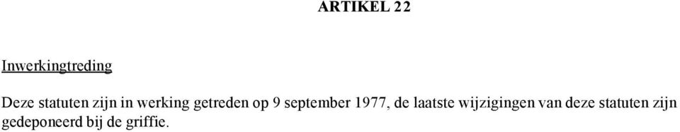 september 1977, de laatste wijzigingen