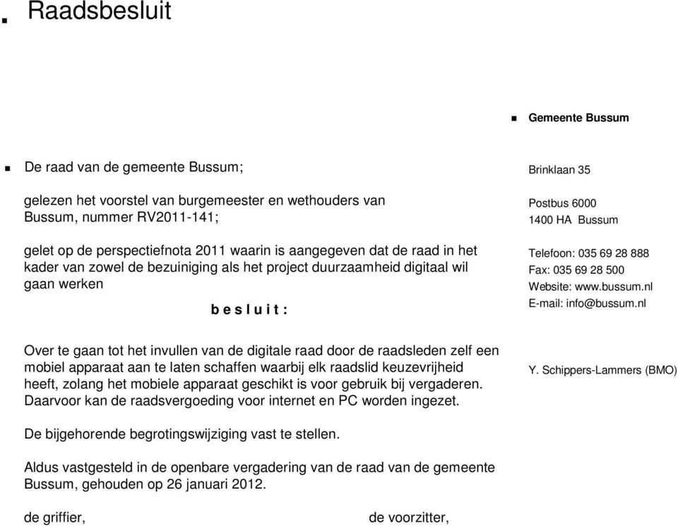 500 Website: www.bussum.nl E-mail: info@bussum.
