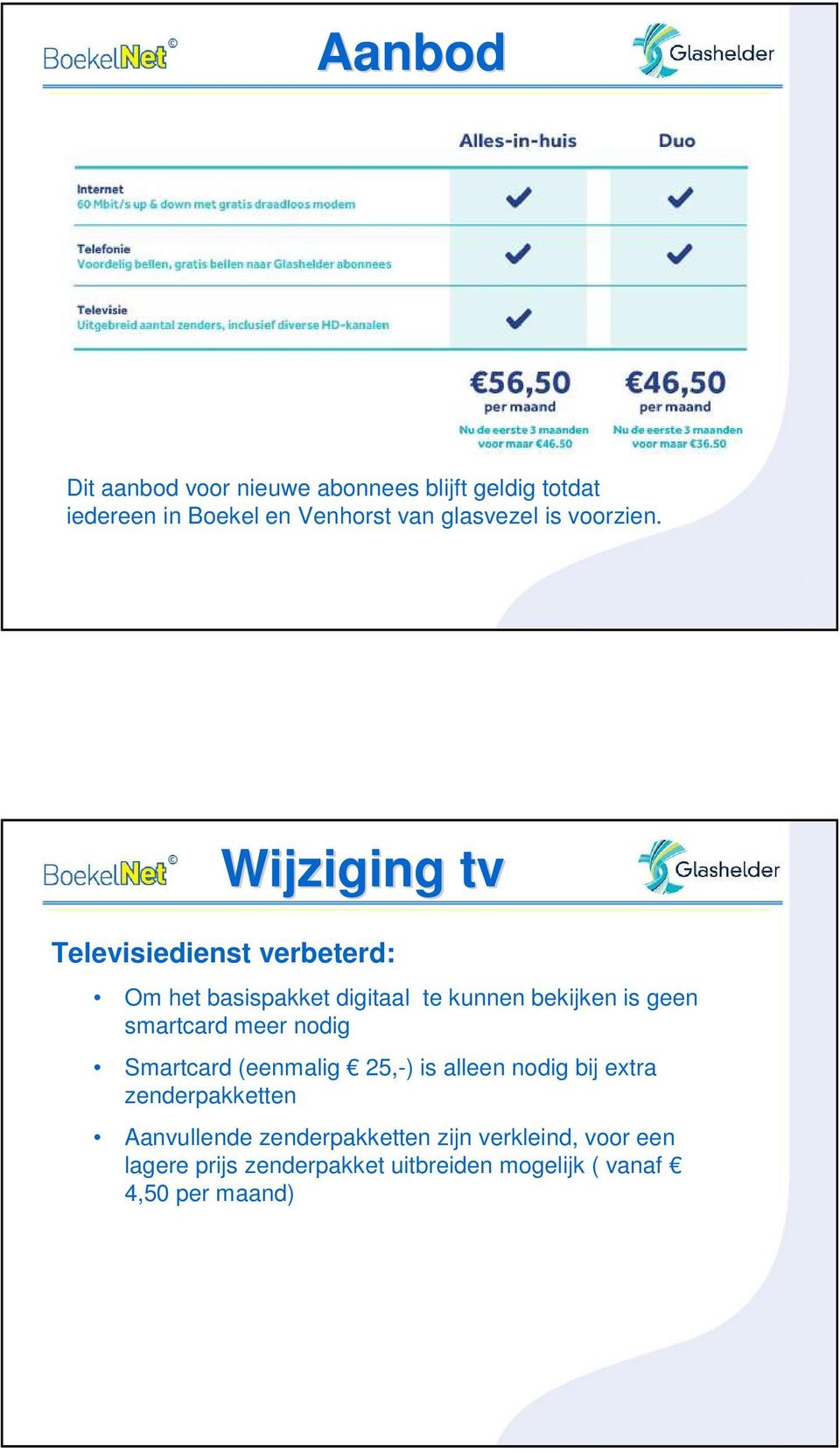 Wijziging tv Televisiedienst verbeterd: Om het basispakket digitaal te kunnen bekijken is geen smartcard