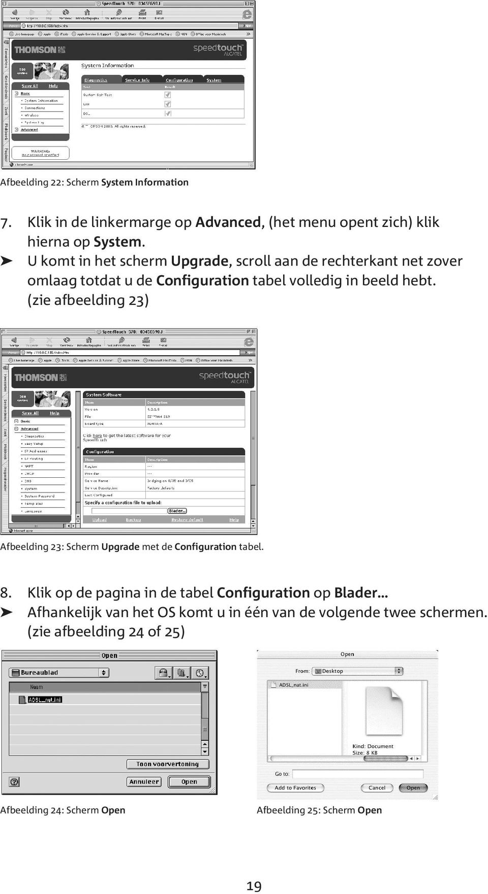 (zie afbeelding 23) Afbeelding 23: Scherm Upgrade met de Configuration tabel. 8.