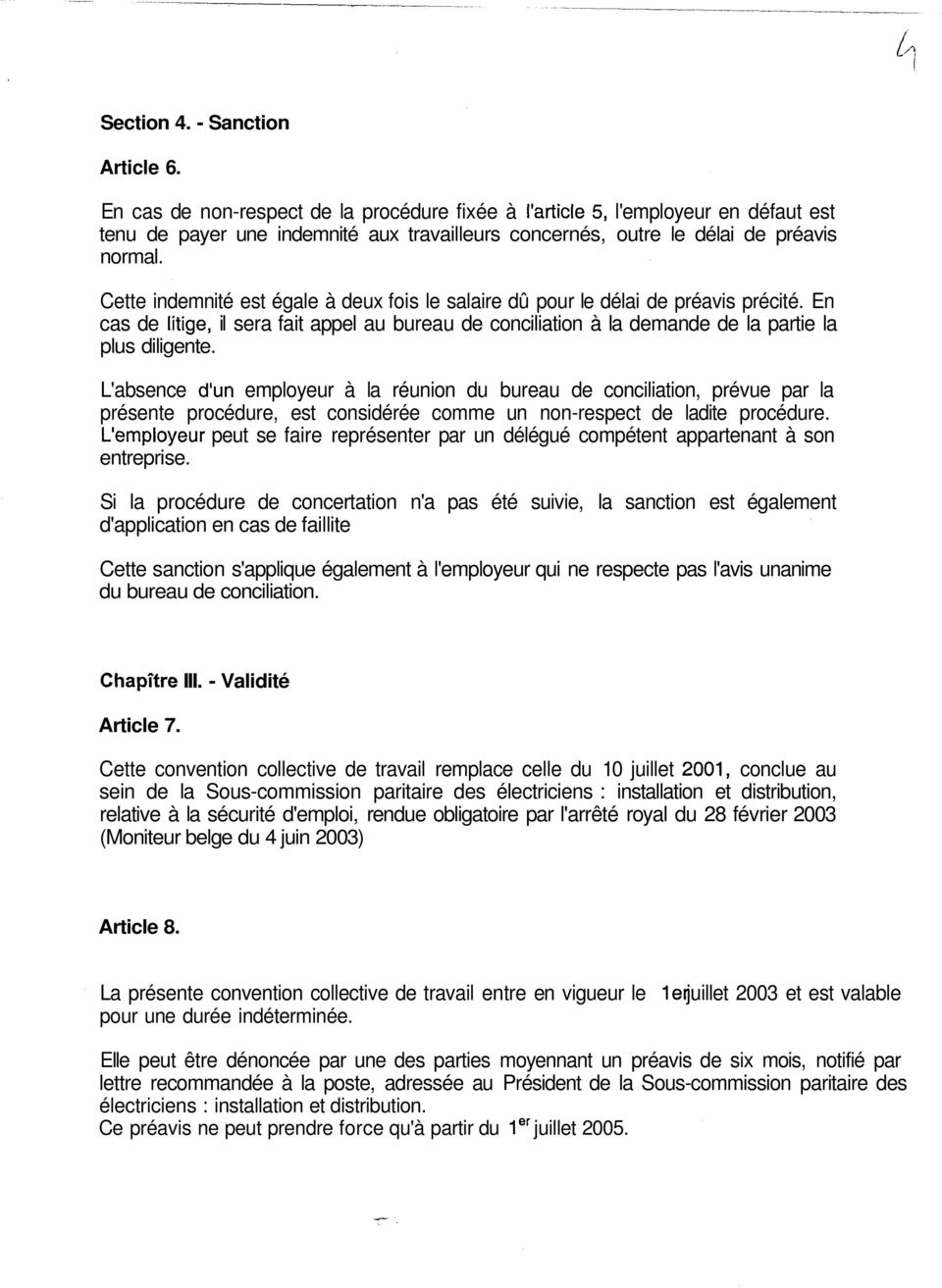 L'absence employeur à la réunion du bureau de conciliation, prévue par la présente procédure, est considérée comme un non-respect de ladite procédure.