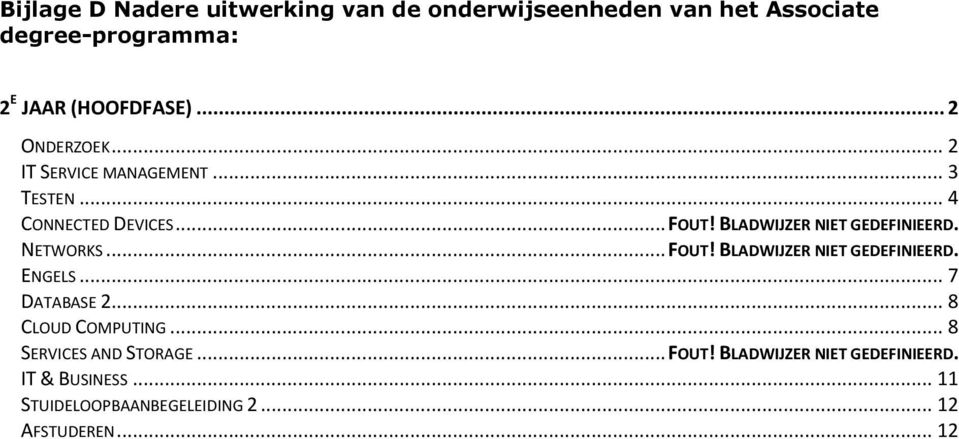 BLADWIJZER NIET GEDEFINIEERD. NETWORKS... FOUT! BLADWIJZER NIET GEDEFINIEERD. ENGELS... 7 DATABASE 2.