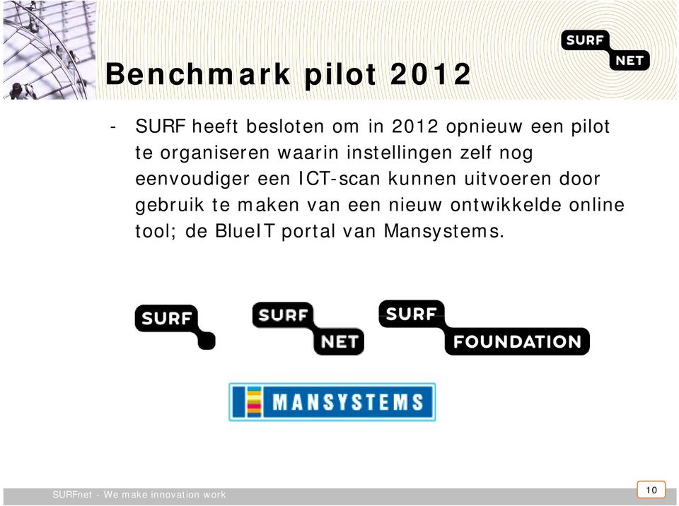 eenvoudiger een ICT-scan kunnen uitvoeren door gebruik te maken