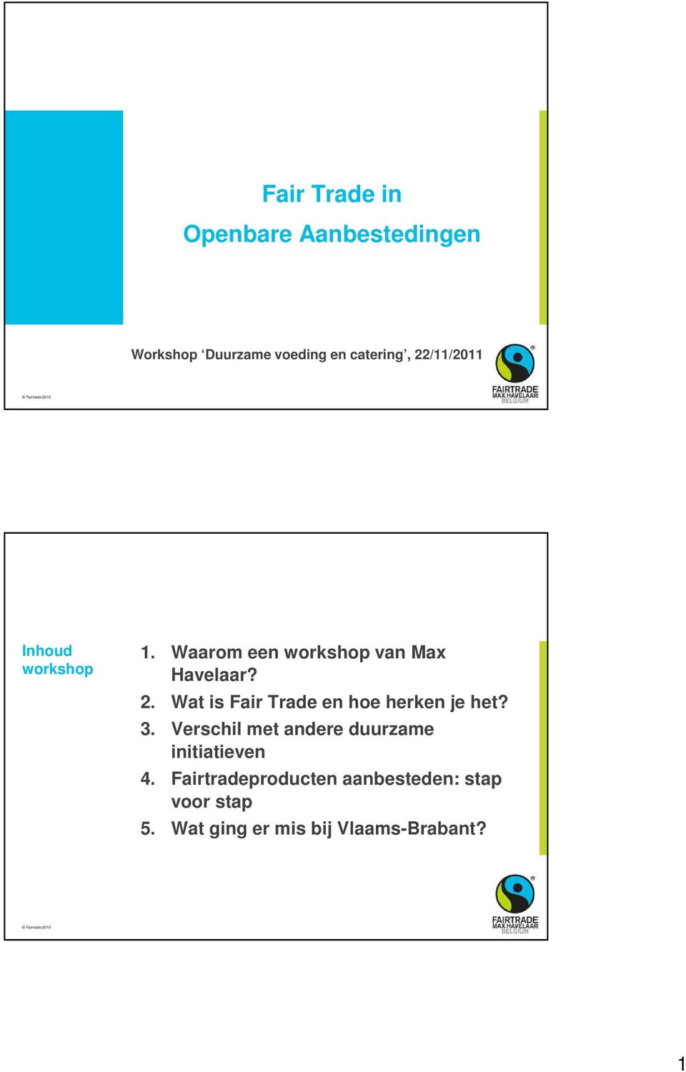 Wat is Fair Trade en hoe herken je het? 3.