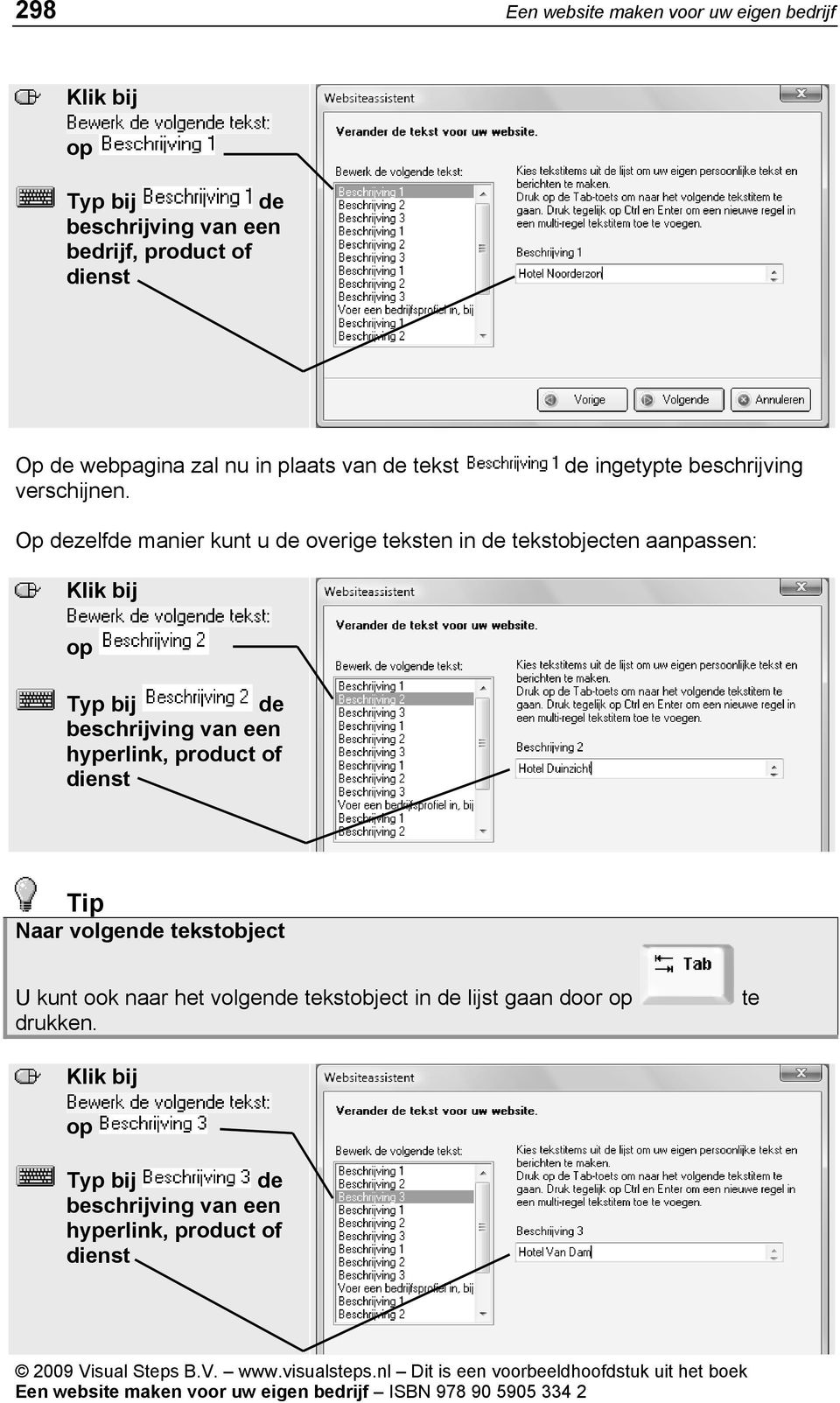 ingetypte beschrijving Op zelf manier kunt u overige teksten in tekstobjecten