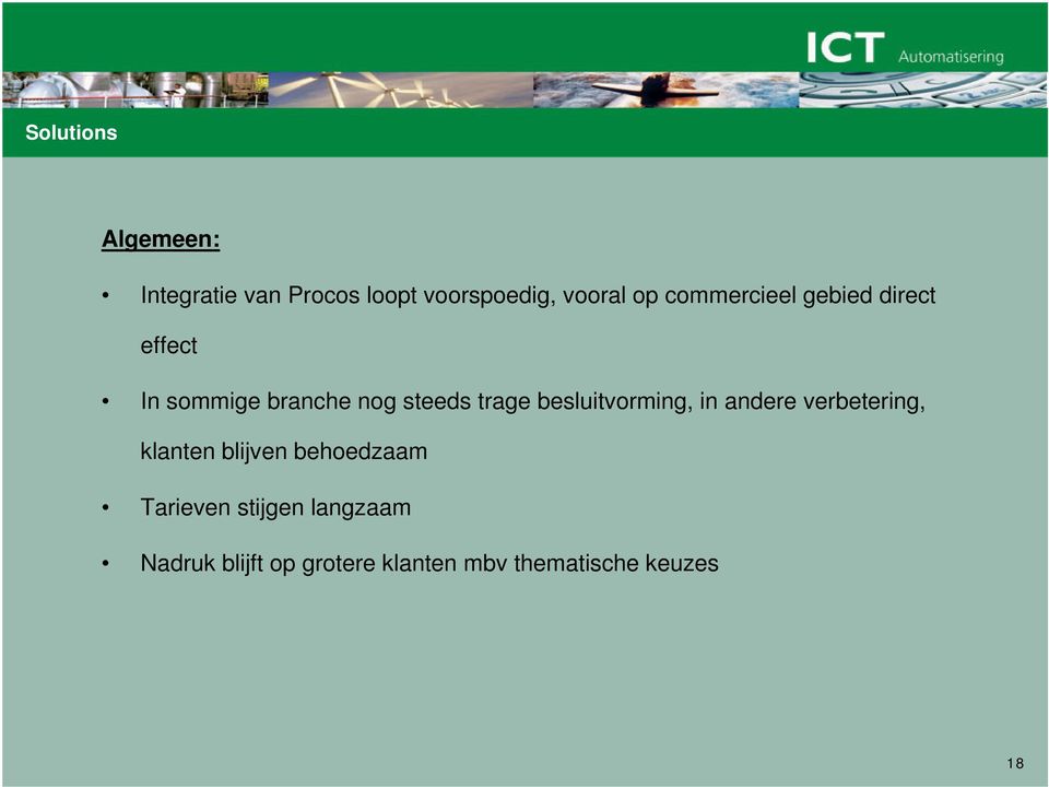 besluitvorming, in andere verbetering, klanten blijven behoedzaam