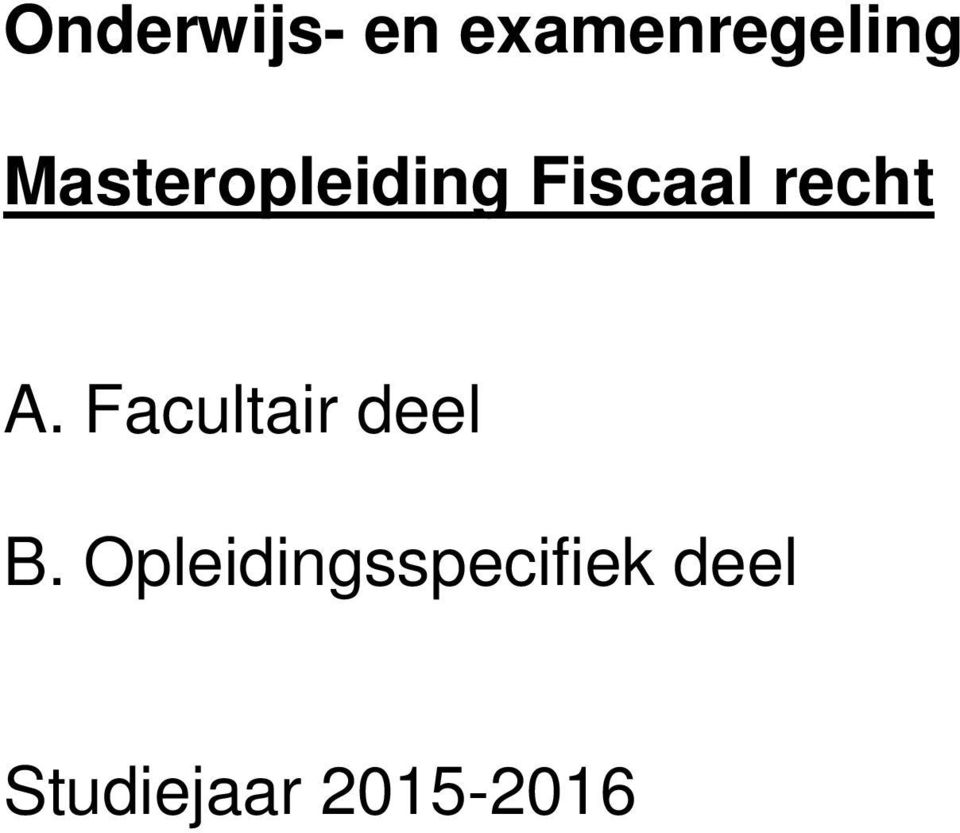 Facultair deel B.