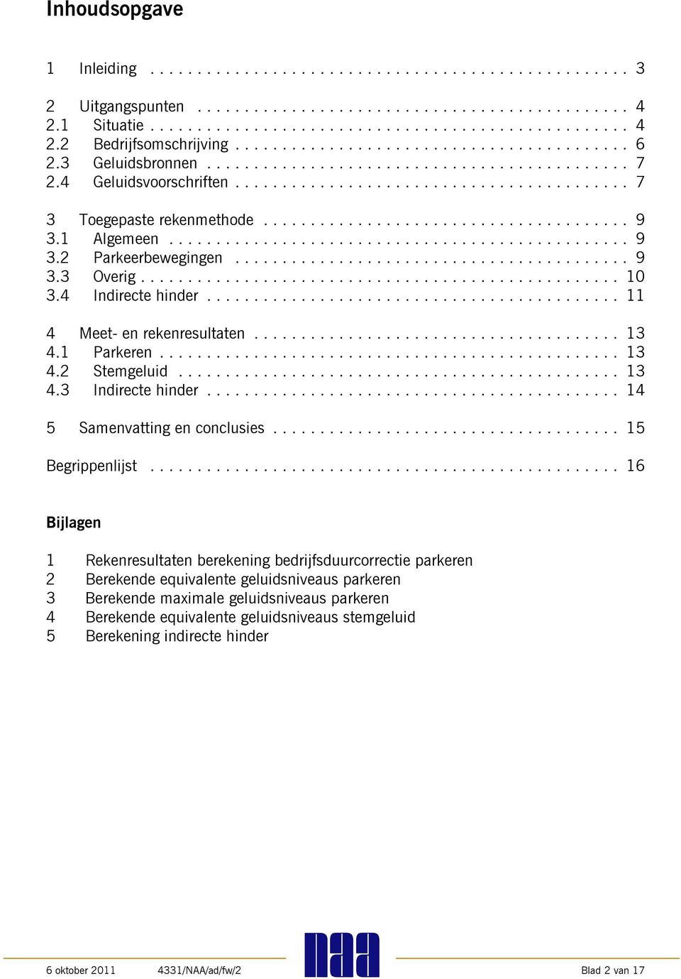 .. 14 5 Samenvatting en conclusies... 15 Begrippenlijst.