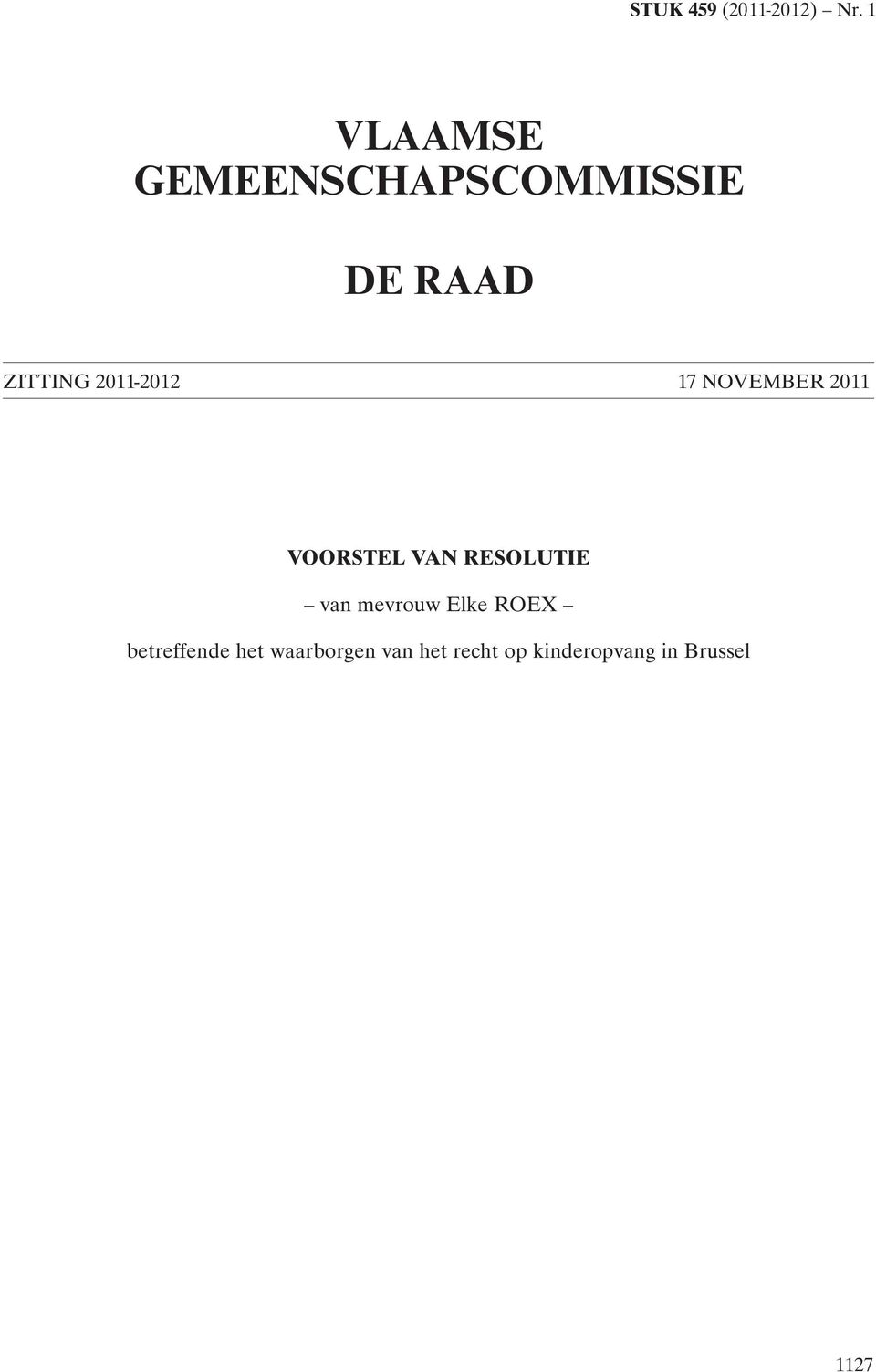 2011-2012 17 NOVEMBER 2011 VOORSTEL VAN RESOLUTIE van