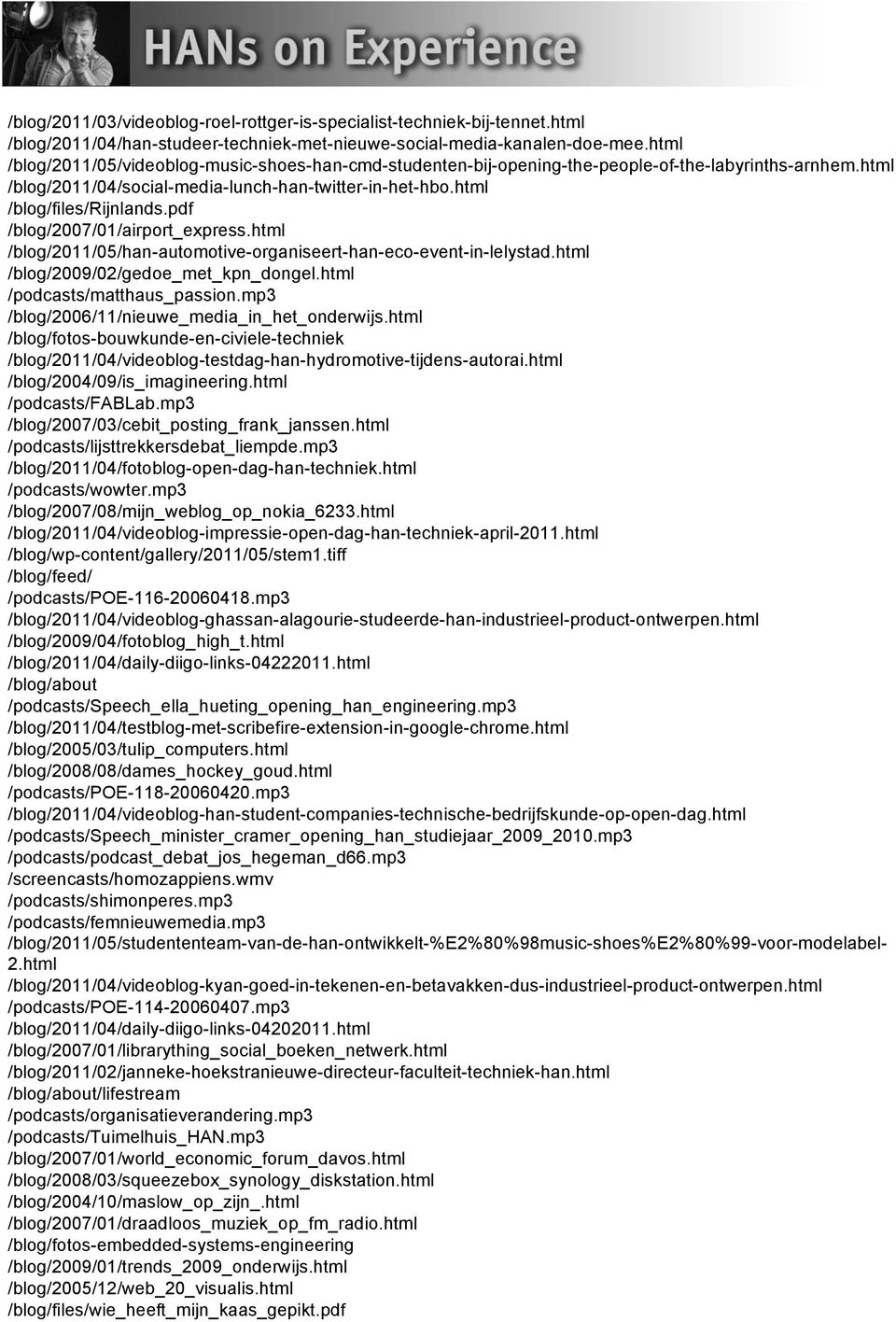 pdf /blog/2007/01/airport_express.html /blog/2011/05/han-automotive-organiseert-han-eco-event-in-lelystad.html /blog/2009/02/gedoe_met_kpn_dongel.html /podcasts/matthaus_passion.