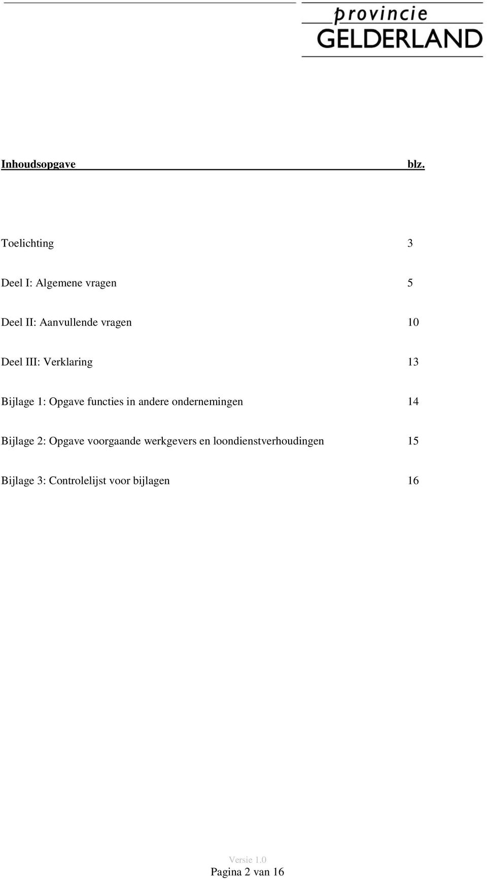 Deel III: Verklaring 13 Bijlage 1: Opgave functies in andere