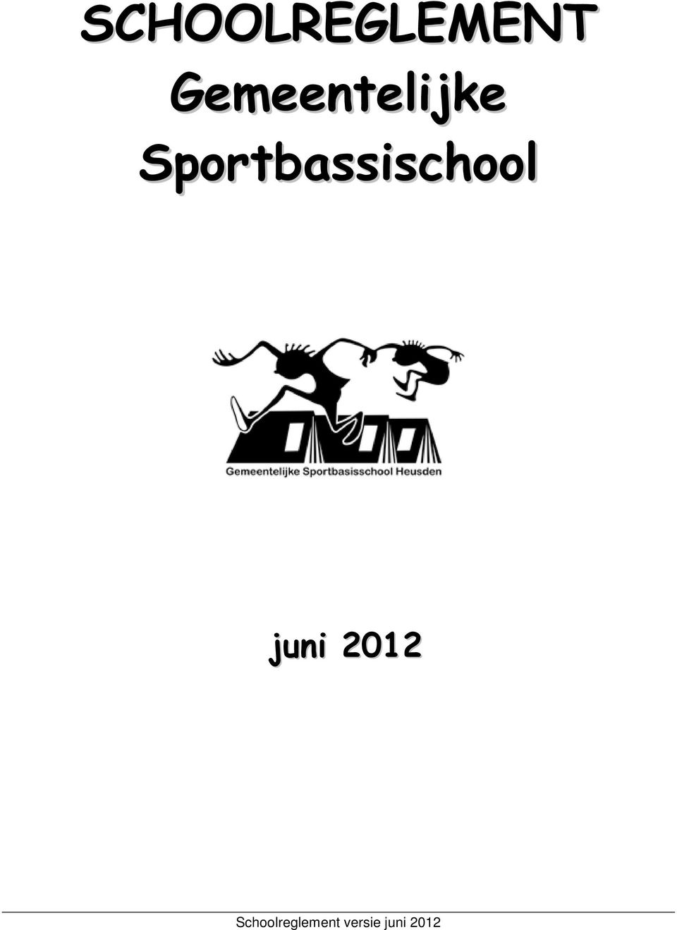 Sportbassischool juni