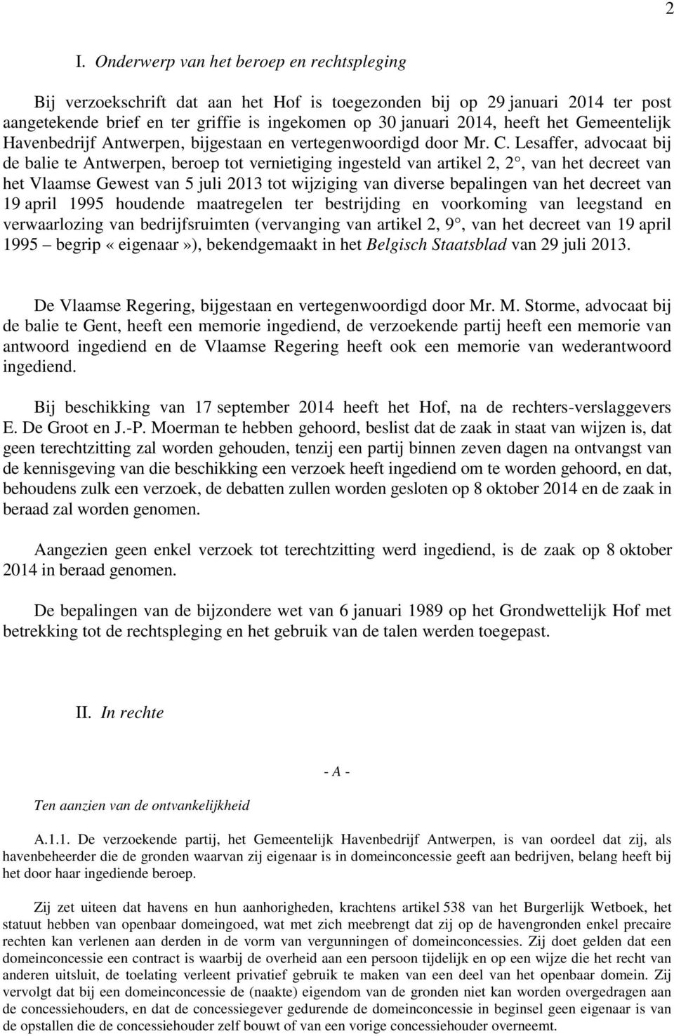 Lesaffer, advocaat bij de balie te Antwerpen, beroep tot vernietiging ingesteld van artikel 2, 2, van het decreet van het Vlaamse Gewest van 5 juli 2013 tot wijziging van diverse bepalingen van het