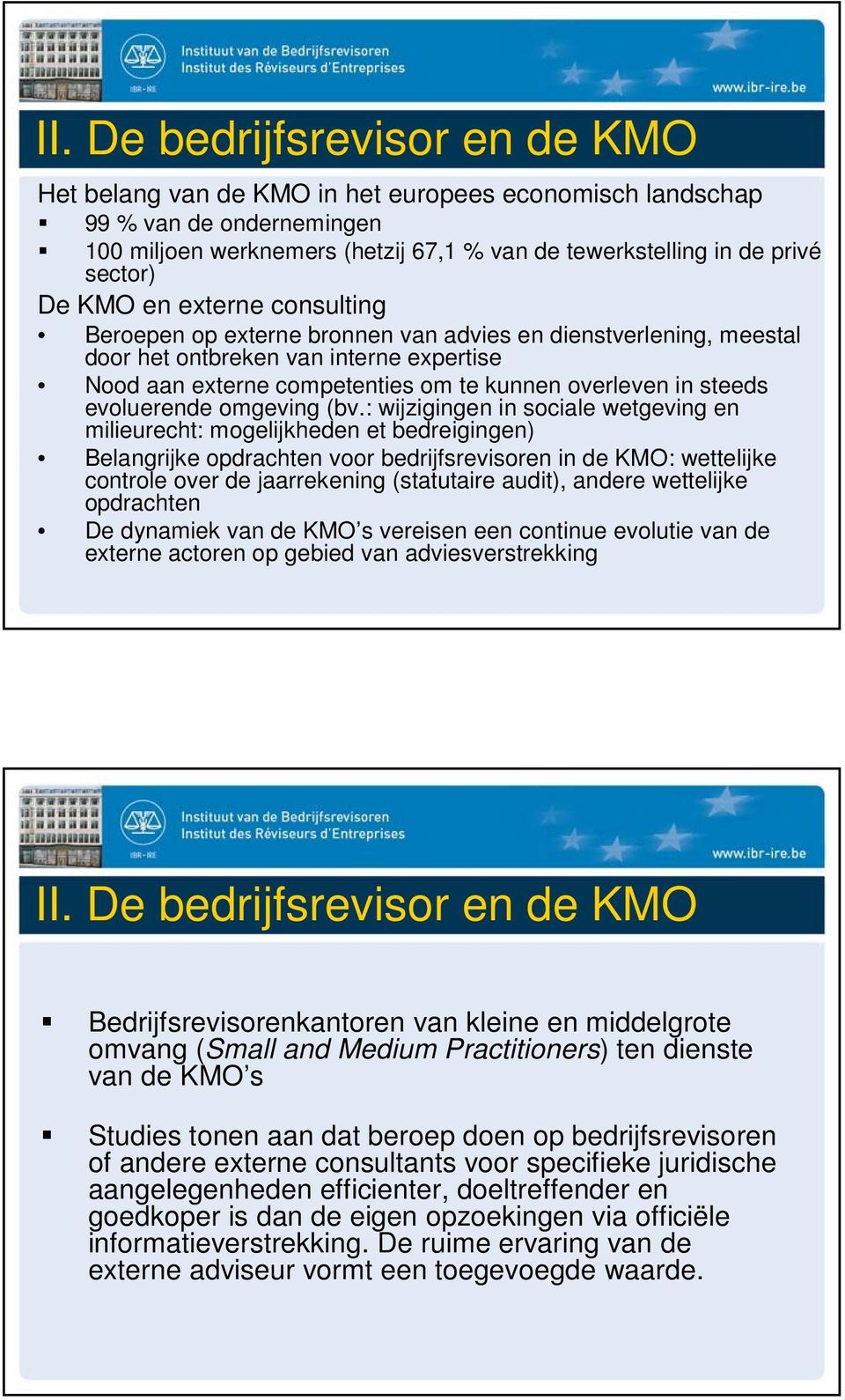 evoluerende omgeving (bv.