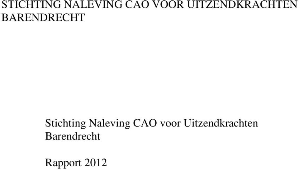 Stichting Naleving CAO voor