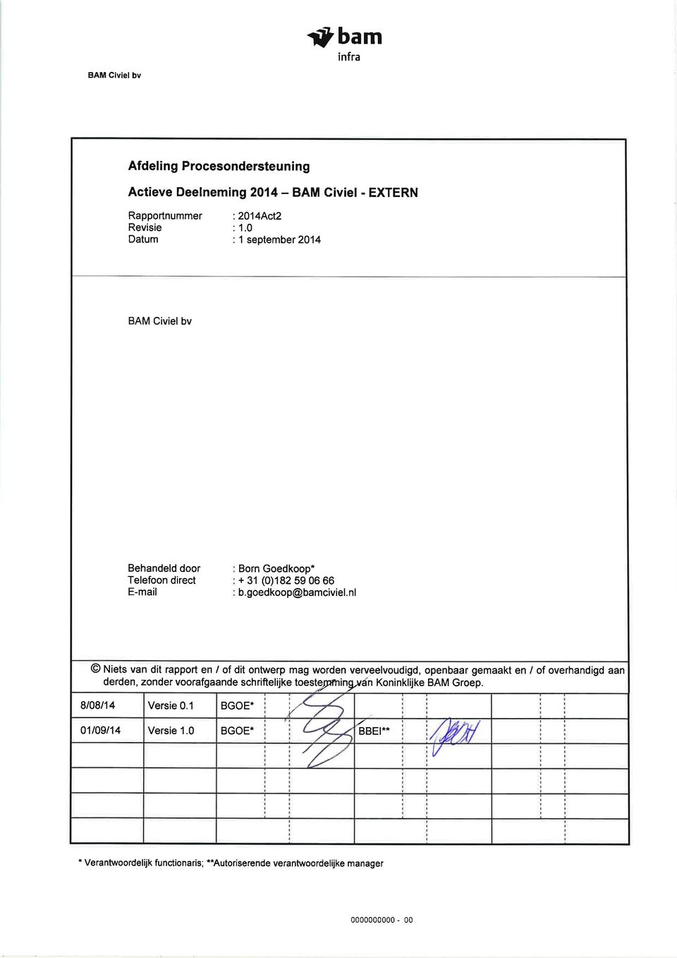 nl @ ets van dit rapport en / of dit ontwerp mag worden verveelvoudigd, openbaar gemaakt en / of overhandigd aan derden, zonder voorafgaande