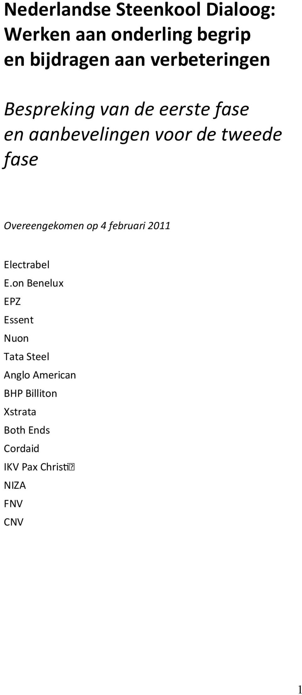 Overeengekomen op 4 februari 2011 Electrabel E.