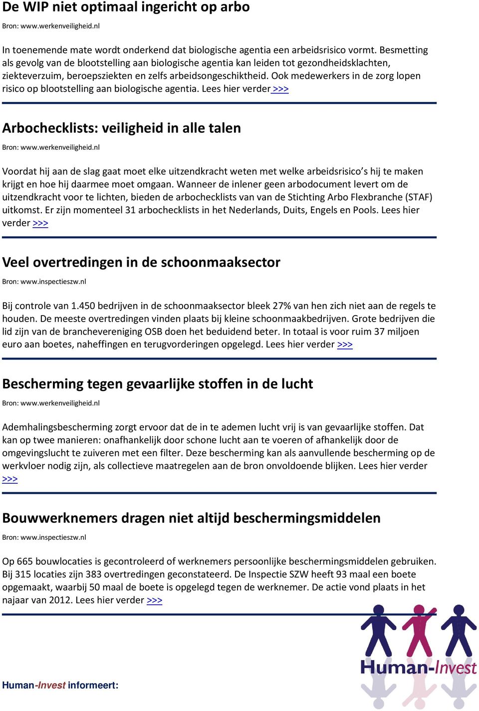 Ook medewerkers in de zorg lopen risico op blootstelling aan biologische agentia.