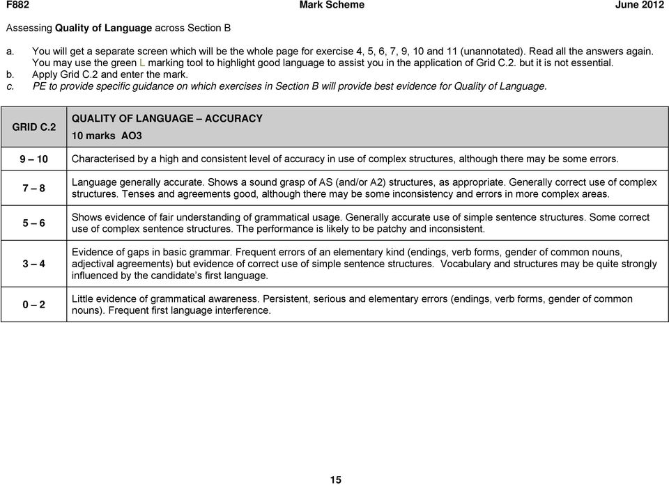 PE to provide specific guidance on which exercises in Section B will provide best evidence for Quality of Language. GRID C.