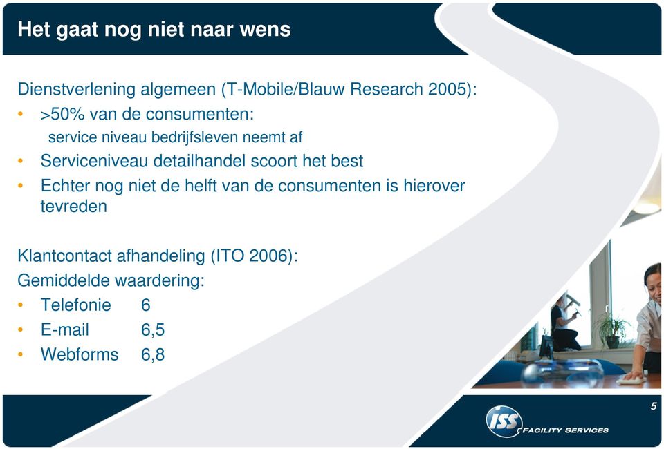 detailhandel scoort het best Echter nog niet de helft van de consumenten is hierover