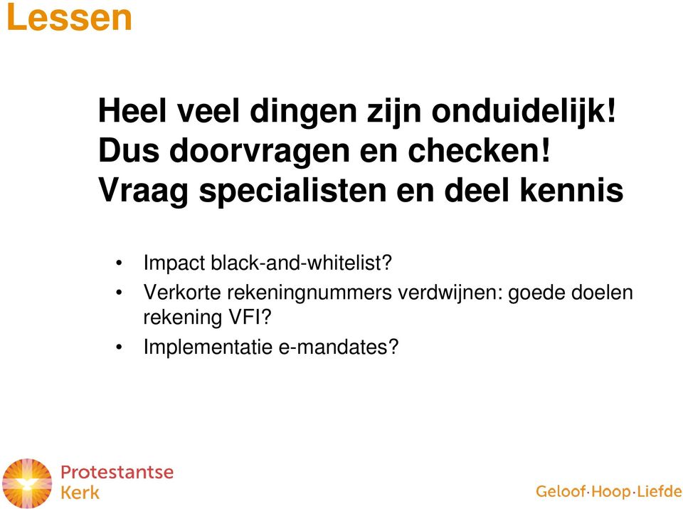 Vraag specialisten en deel kennis Impact