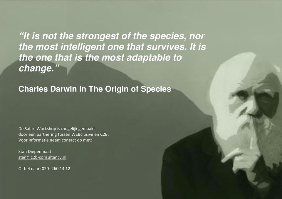 Charles Darwin in The Origin of Species De Safari Workshop is mogelijk gemaakt door een