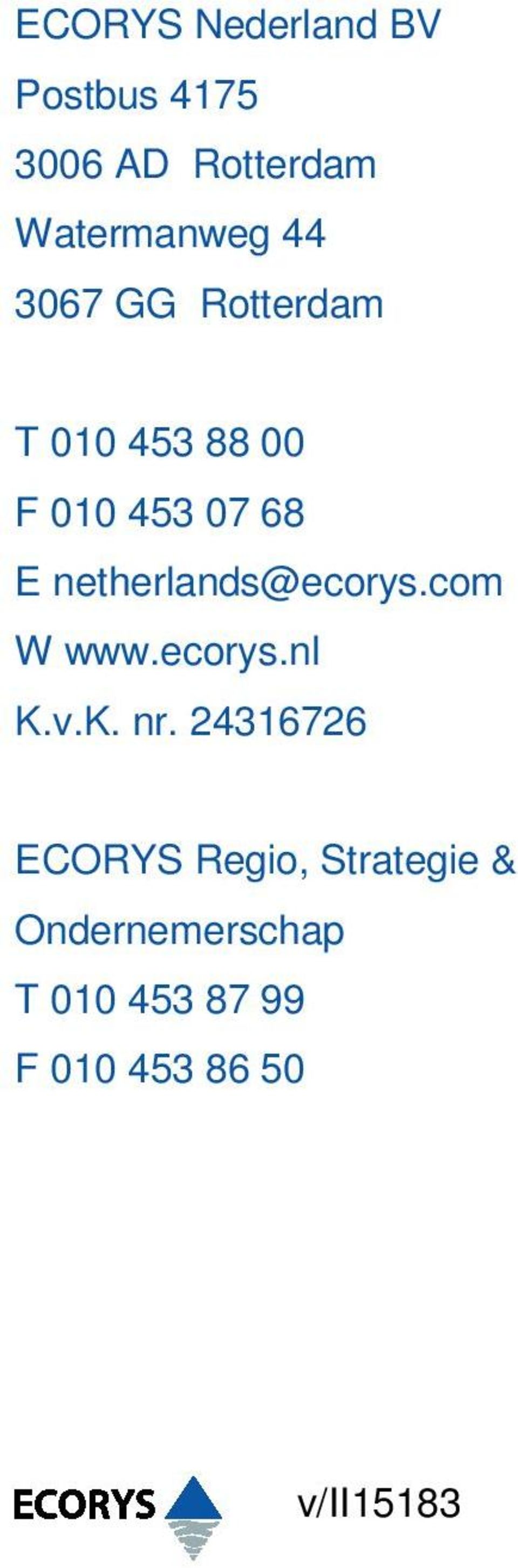 netherlands@ecorys.com W www.ecorys.nl K.v.K. nr.