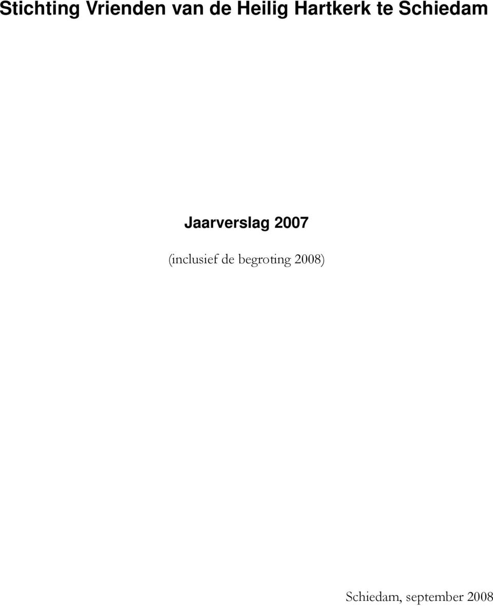 Jaarverslag 2007 (inclusief de