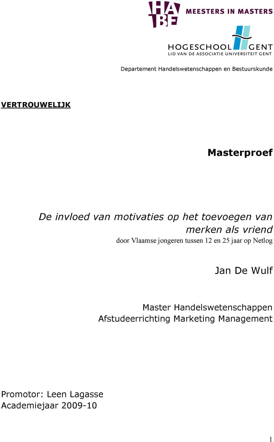 jongeren tussen 12 en 25 jaar op Netlog Jan De Wulf Master Handelswetenschappen