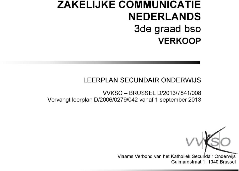 leerplan D/2006/0279/042 vanaf 1 september 2013 Vlaams