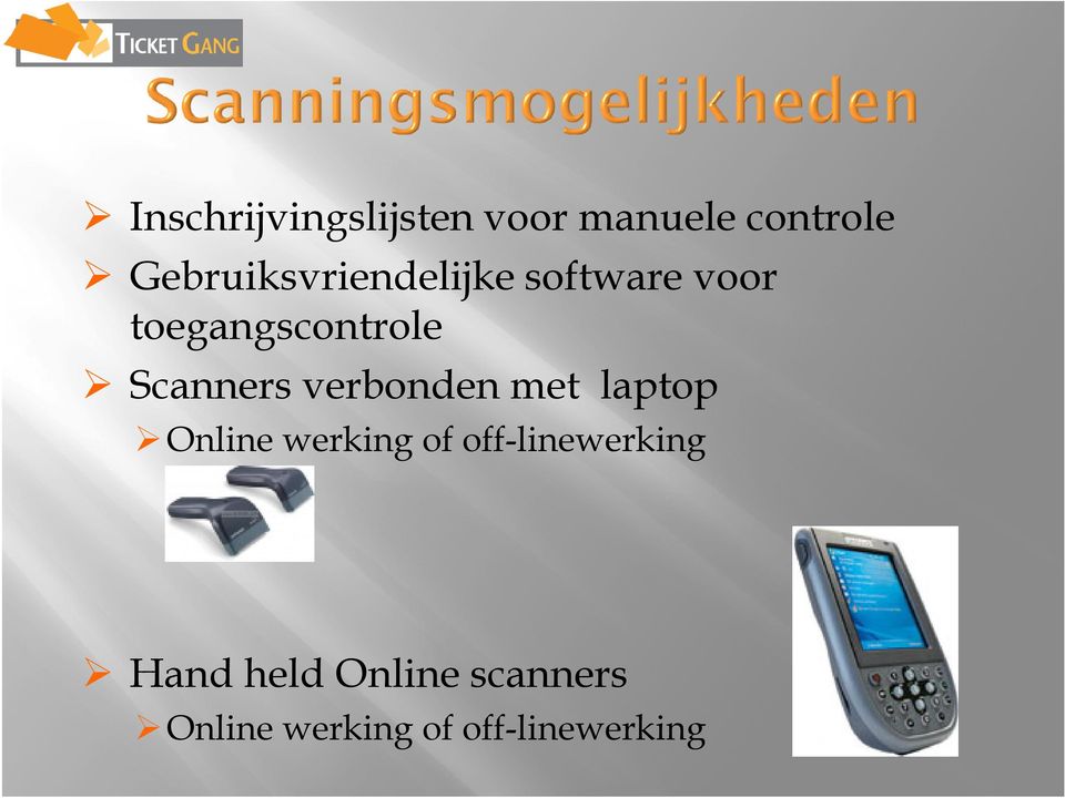 Scanners verbonden met laptop Online werking of