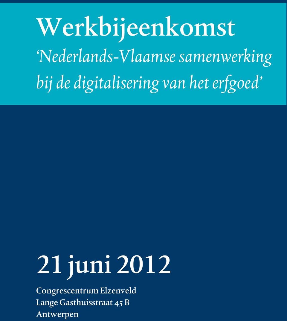 het erfgoed 21 juni 2012 Congrescentrum