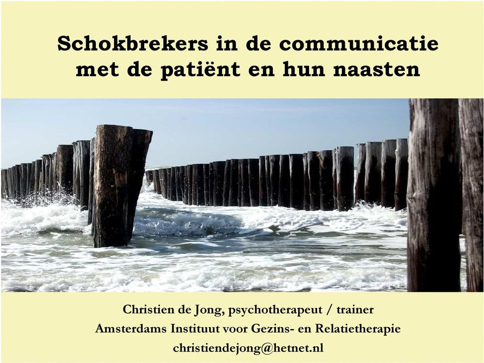 Gezins- en Relatietherapie Christien de Jong, psychotherapeut / trainer