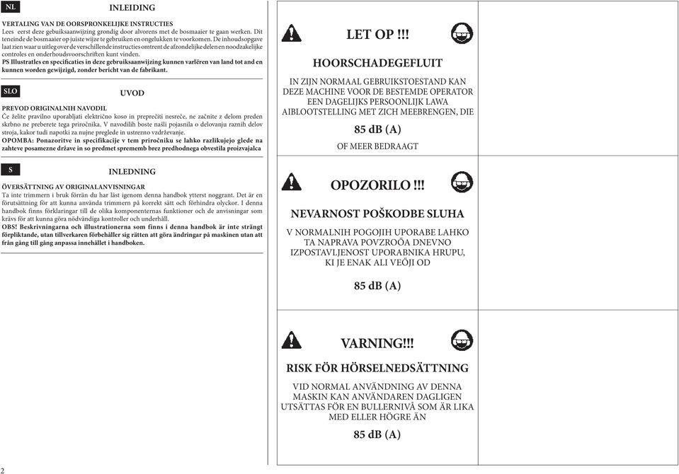 De inhoudsopgave laat zien waar u uitleg over de verschillende instructies omtrent de afzondelijke delen en noodzakelijke controles en onderhoudsvoorschriften kunt vinden.