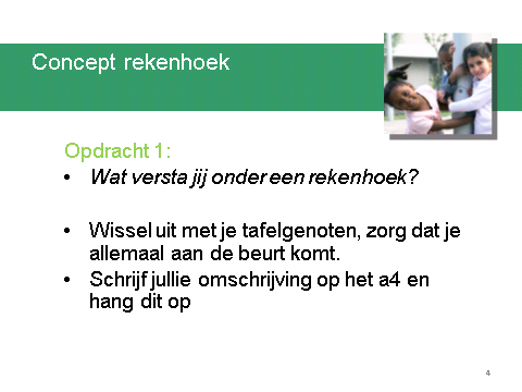 Opdracht 1: Een rekenhoek is voor