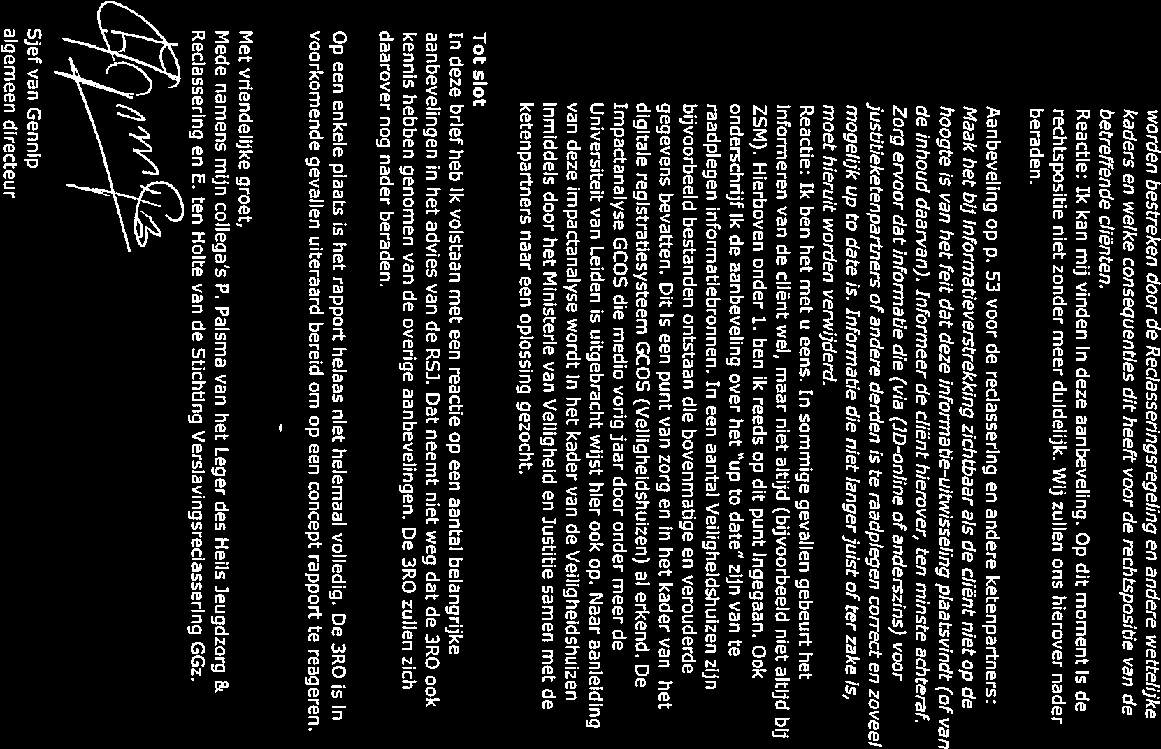 Reclassering Nrucrluid worden bestreken door de Reclasseringsregeling en andere wettelijke kaders en welke consequenties dit heeft voor de rechtspositie van de betreffende cliënten.