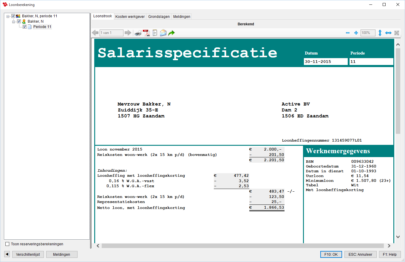 Cockpit bij verloning vanaf nul Uw cockpit zit links bovenin. Daar kunt u per werknemer de loonstrook oproepen, eenvoudigweg door de werknemer te markeren.