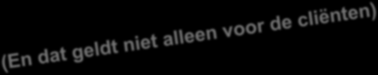 Deze vergeten groep verdient beter (En dat geldt niet alleen voor de cliënten) Cliënt stilstand herstel dagactiviteit werk Professional