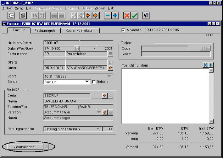 3.1.1. Facturen één voor één journaliseren Ga naar de factuur, Druk op de knop Journaliseer.