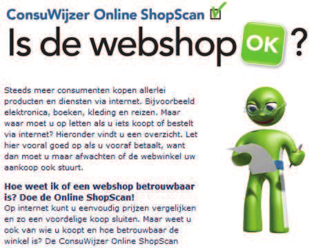 5 ONDERZOEKSVERANTWOORDING ACHTERGROND Het informatieloket Consuwijzer.nl lanceert in oktober een voorlichtingscampagne voor consumenten rondom webwinkelen.
