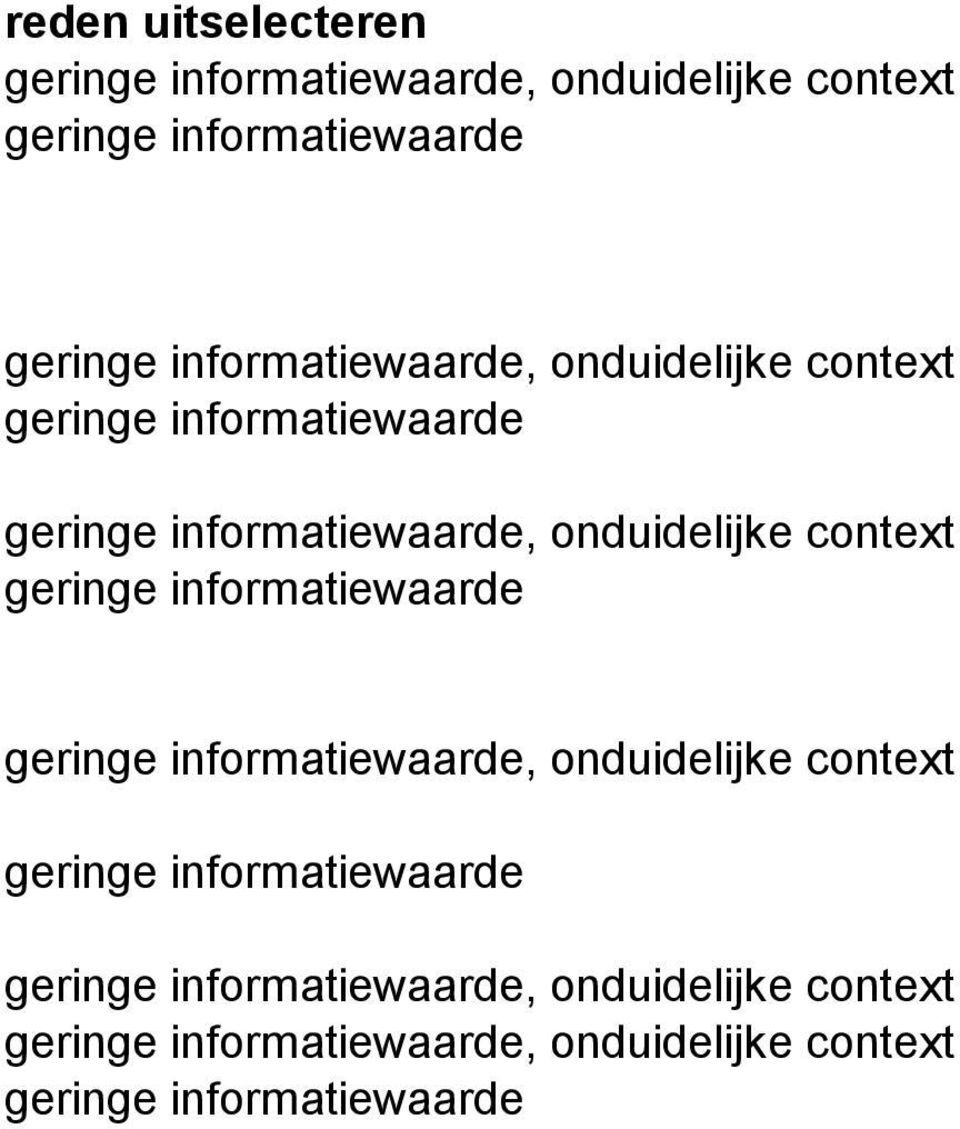 context geringe informatiewaarde geringe  context geringe informatiewaarde, onduidelijke context geringe