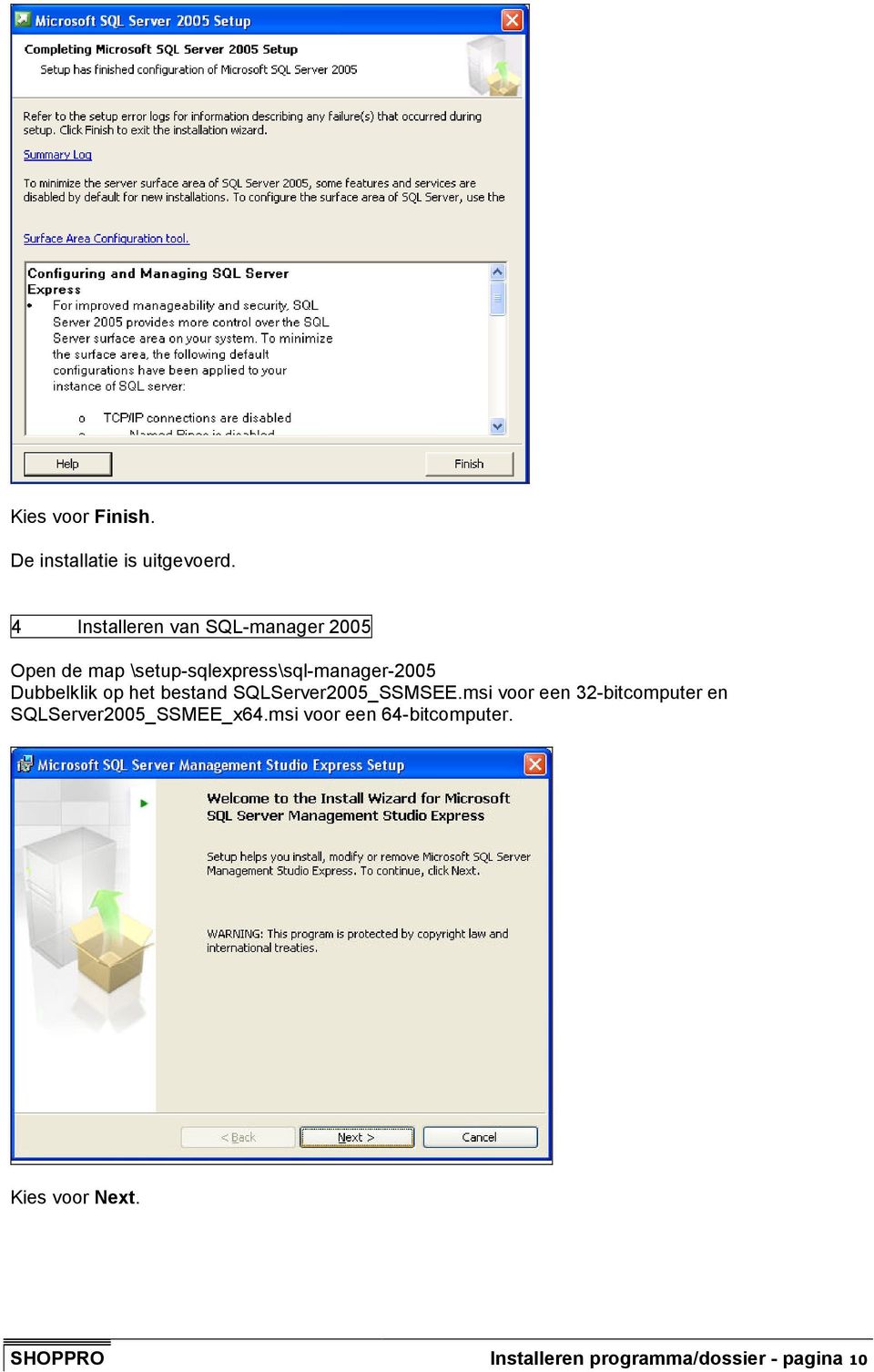 Dubbelklik op het bestand SQLServer2005_SSMSEE.