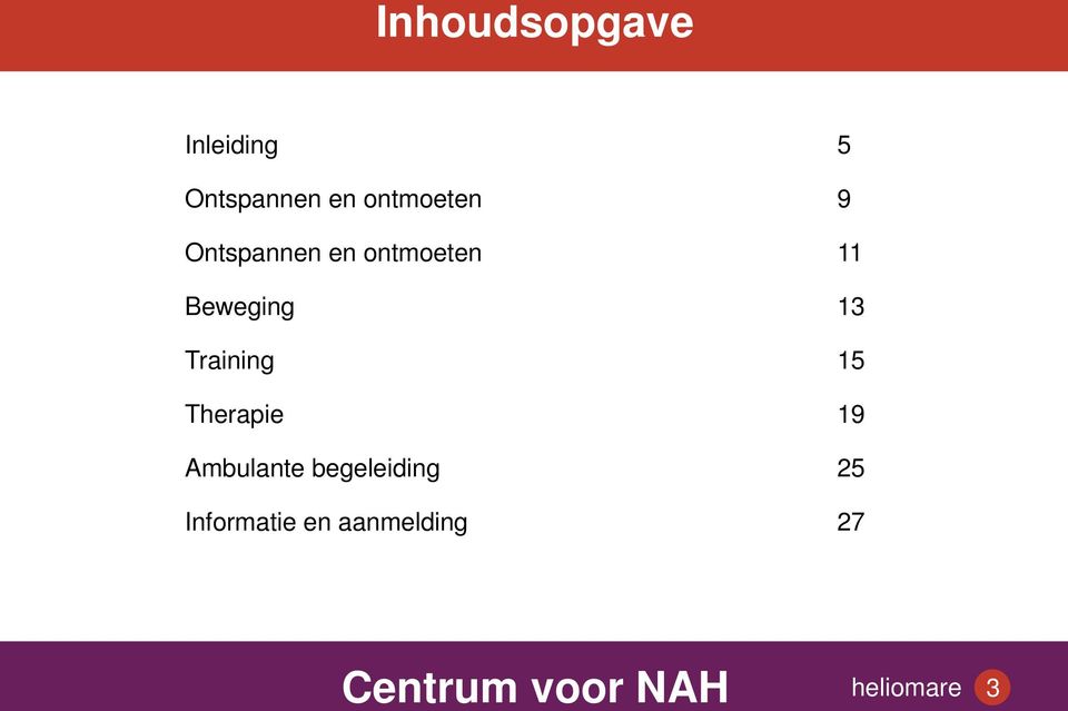 Beweging 13 Training 15 Therapie 19