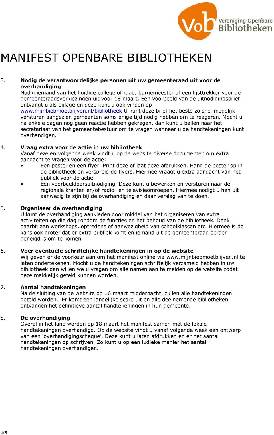 nl/bibliotheek U kunt deze brief het beste zo snel mogelijk versturen aangezien gemeenten soms enige tijd nodig hebben om te reageren.