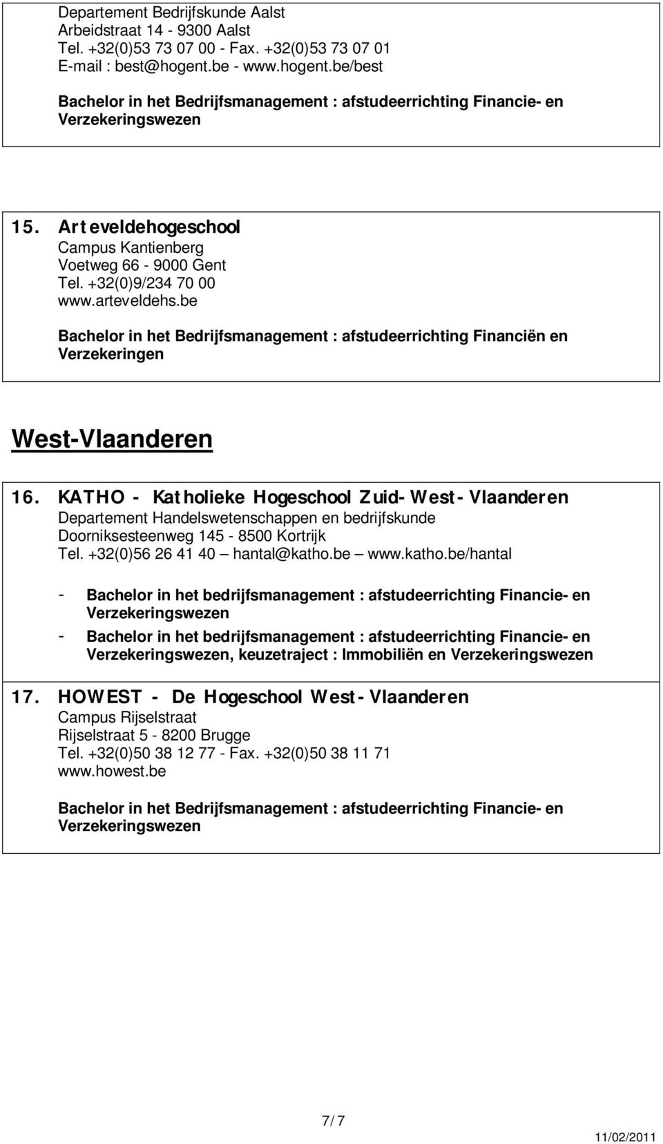 be Bachelor in het Bedrijfsmanagement : afstudeerrichting Financiën en Verzekeringen West-Vlaanderen 16.