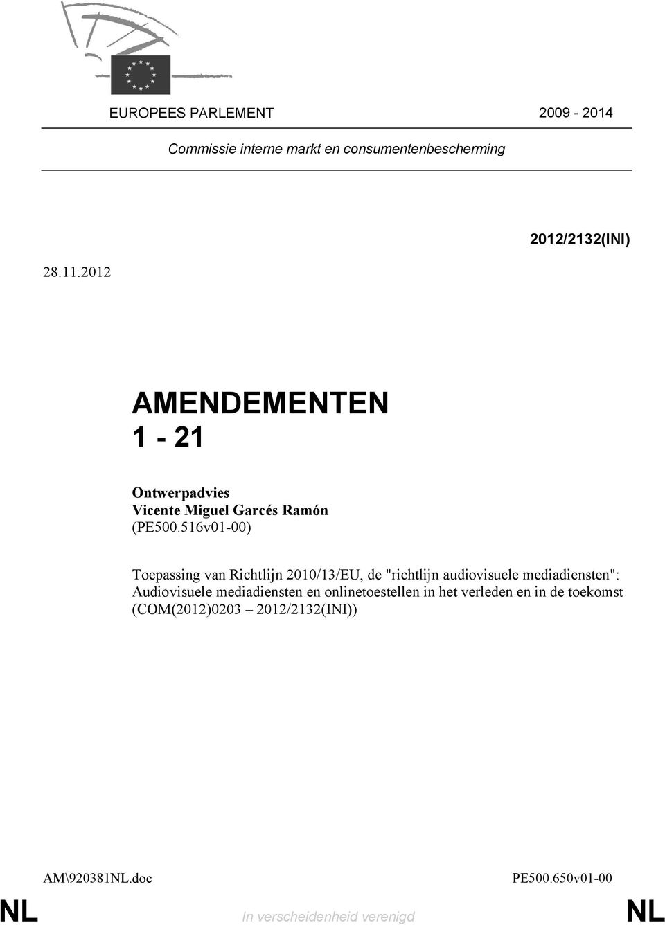 516v01-00) Toepassing van Richtlijn 2010/13/EU, de "richtlijn audiovisuele mediadiensten": Audiovisuele